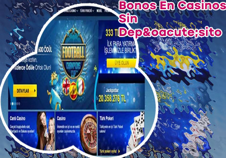 Bonos casino sin dep&oacute;sito europa
