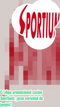 Sportium casino promociones